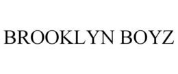 BROOKLYN BOYZ