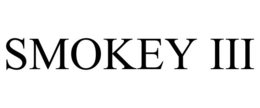 SMOKEY III
