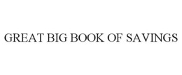 GREAT BIG BOOK OF SAVINGS