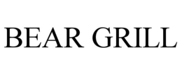 BEAR GRILL