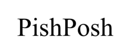 PISHPOSH