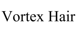 VORTEX HAIR