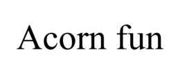 ACORN FUN