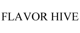 FLAVOR HIVE