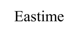 EASTIME