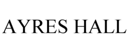 AYRES HALL