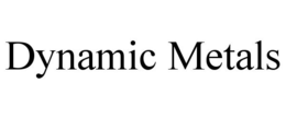 DYNAMIC METALS
