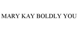 MARY KAY BOLDLY YOU