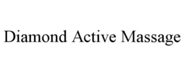 DIAMOND ACTIVE MASSAGE