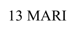 13 MARI