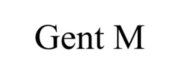 GENT M