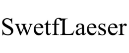 SWETFLAESER
