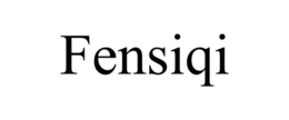 FENSIQI
