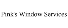 PINK'S WINDOW SERVICES