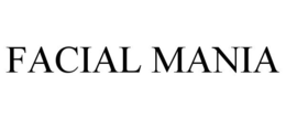 FACIAL MANIA