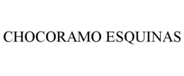 CHOCORAMO ESQUINAS