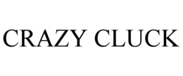 CRAZY CLUCK