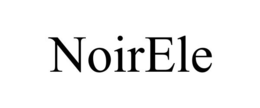 NOIRELE