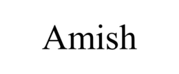 AMISH