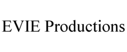 EVIE PRODUCTIONS
