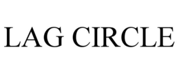 LAG CIRCLE