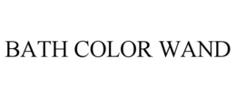 BATH COLOR WAND