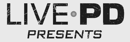 LIVE PD PRESENTS