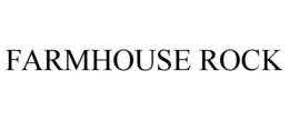FARMHOUSE ROCK