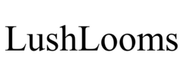 LUSHLOOMS trademark