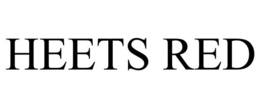 HEETS RED