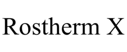 ROSTHERM X