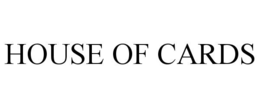 HOUSE OF CARDS