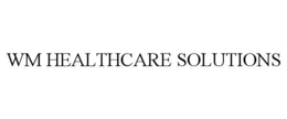 WM HEALTHCARE SOLUTIONS