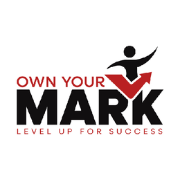OWN YOUR MARK LEVEL UP FOR SUCCESS