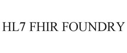 HL7 FHIR FOUNDRY