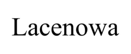 LACENOWA