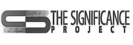 S THE SIGNIFICANCE PROJECT