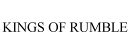 KINGS OF RUMBLE