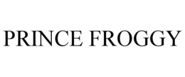 PRINCE FROGGY