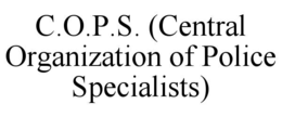 C.O.P.S. (CENTRAL ORGANIZATION OF POLICE SPECIALISTS)