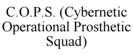C.O.P.S. (CYBERNETIC OPERATIONAL PROSTHETIC SQUAD)