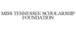 MISS TENNESSEE SCHOLARSHIP FOUNDATION