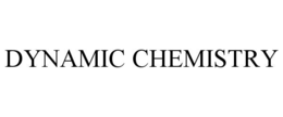 DYNAMIC CHEMISTRY