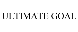 ULTIMATE GOAL