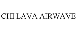 CHI LAVA AIRWAVE