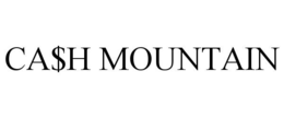 CA$H MOUNTAIN
