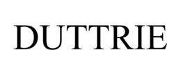 DUTTRIE