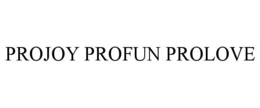 PROJOY PROFUN PROLOVE