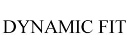DYNAMIC FIT