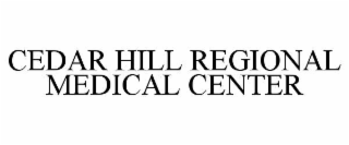 CEDAR HILL REGIONAL MEDICAL CENTER